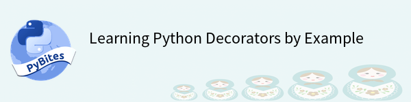 decorators are a bit like Russian dolls